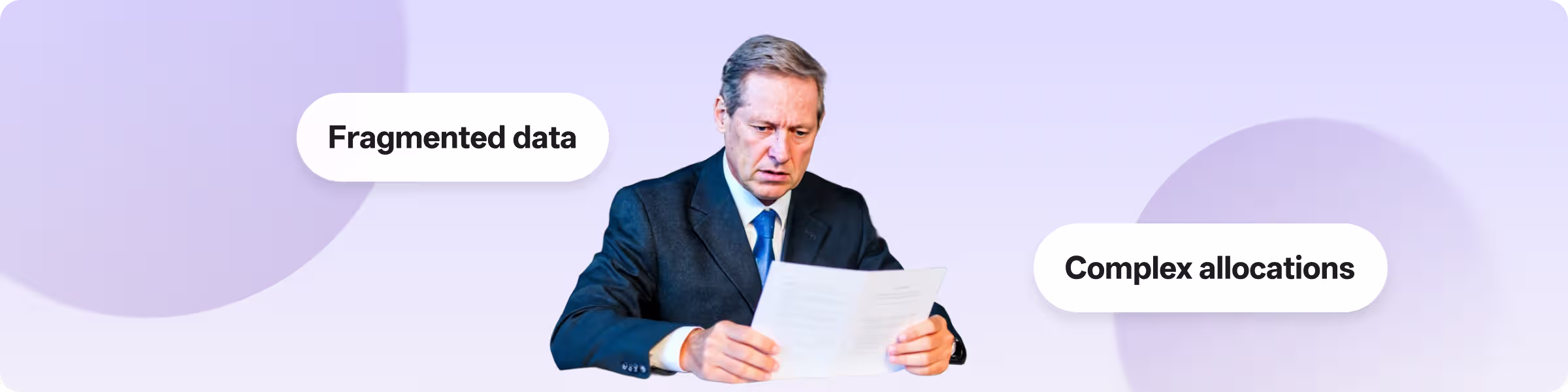 A man in a suit struggles with “Fragmented data”and “Complex allocations”—common financial management pain points for SMEs. ccMonet’s AI - powered tools (automated bookkeeping, unified dashboards) and expert services help solve these issues, streamlining accurate, efficient financial workflows.